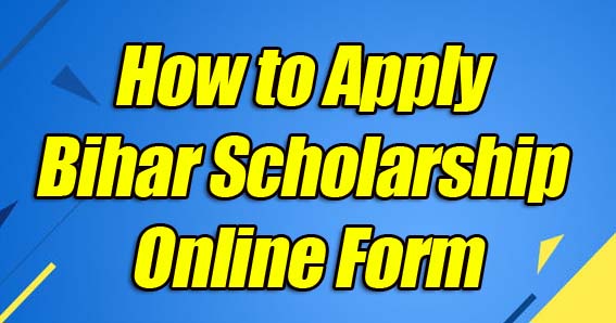 Bihar Scholarship Form 2021 : How To Apply Bihar Scholarship Form 2021 1 How To Apply Bihar Scholarship Form 2020