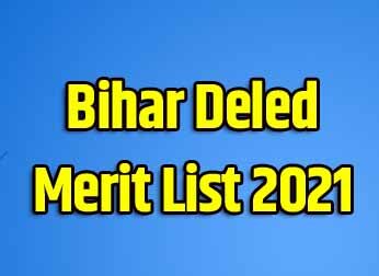 Final Merit List | Bihar D.El.Ed Final Merit List 2021 DIET & PTEC यहाँ देखें – Check District Wise 2 Bihar D.El.Ed Final Merit List