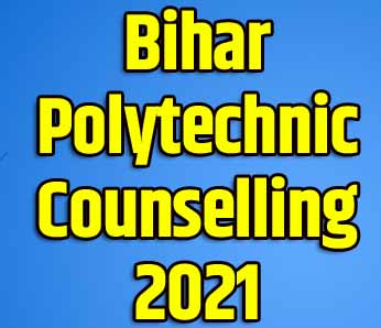 Bihar Polytechnic Counselling 2022 - Dcece Counselling 2022 1 Bihar Polytechnic Counselling 2022