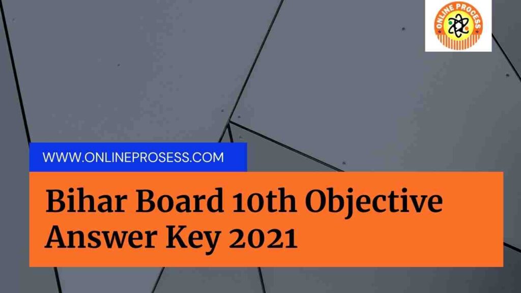 Bihar Board 10th Objective Answer Key 2021 1 Bihar Board 10th Objective Answer Key 2021