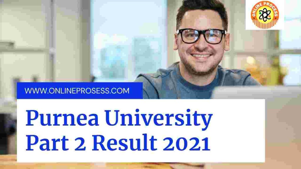 Purnea University Part 2 Result 2021: Download BA BSc BCom Part 2 Result 2 Purnea University Part 2 Result 2021: Download BA BSc BCom Part 2 Result