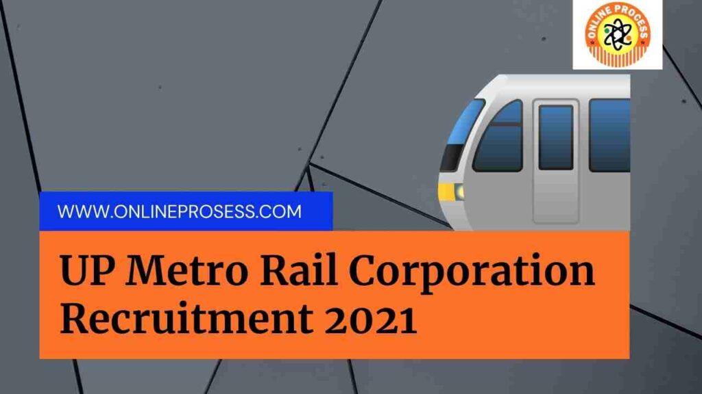 UP Metro Rail Corporation Recruitment 2021 1 UP Metro Rail Corporation Recruitment 2021