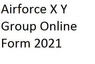 Airforce X Y Group Online Form 2022 Full Information 1 Airforce X Y Group Online Form 2022 Full Information