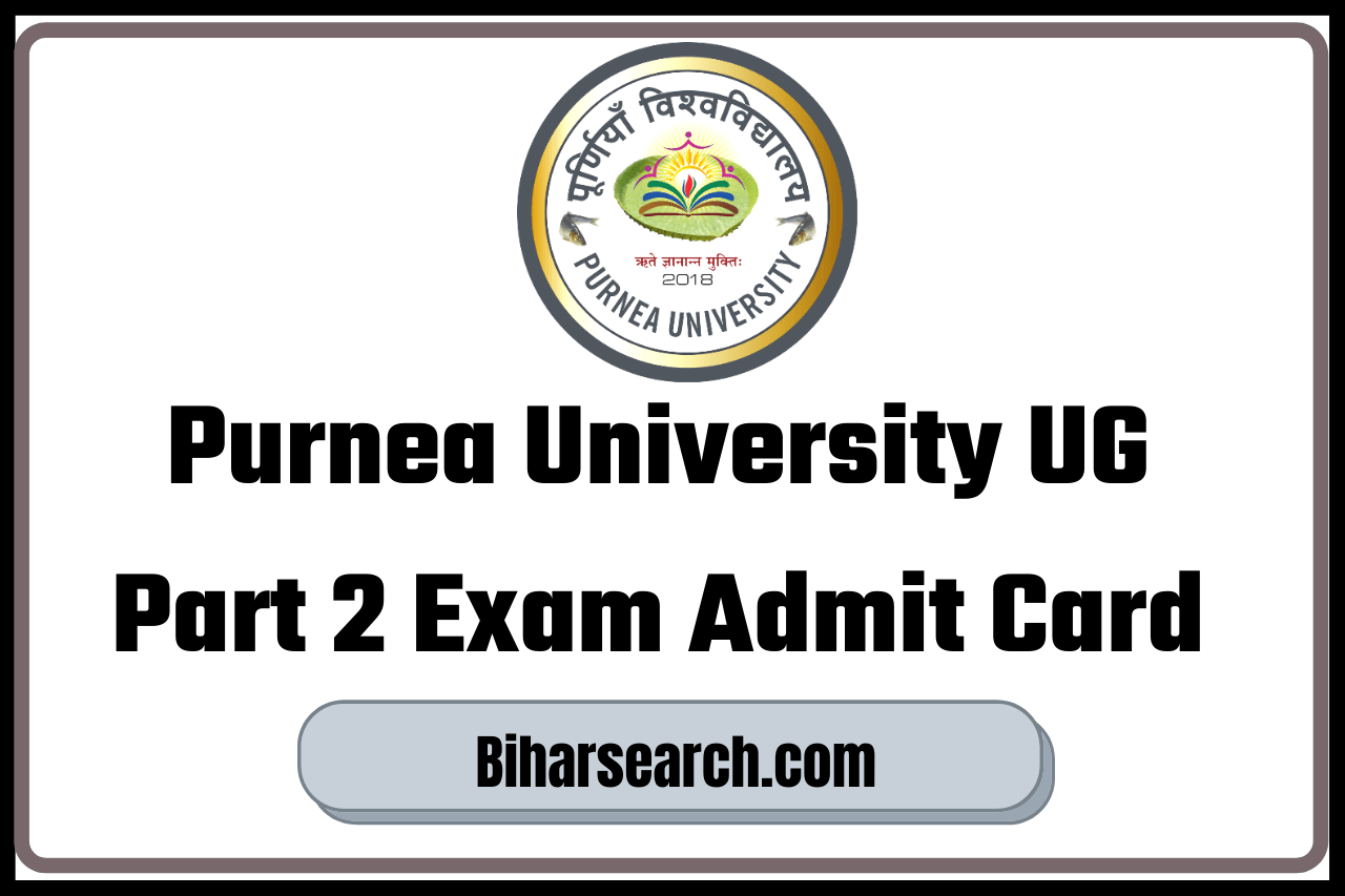 Purnea University UG Part 2 Exam Admit Card